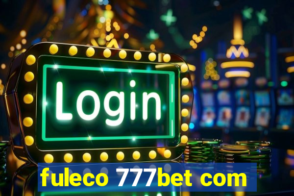 fuleco 777bet com